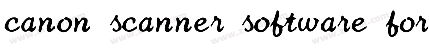canon scanner software for pc字体转换